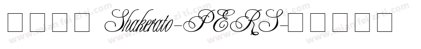 英文字体 Shakerato-PERS字体转换